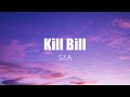 SZA - Kill Bill (Lyrics) iLyrics7