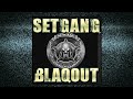 Setgang:Blaqout [Full Mixtape Disc 2]