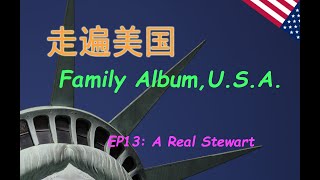 走遍美国 Episode 13   A Real Stewart，中英双语字幕，学习英语，了解美国，不能错过