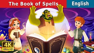 The Book of Spells | Stories for Teenagers | @EnglishFairyTales
