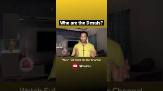 Who are the Desais? | Morarji Desai | Watch full video at the link in description #shorts