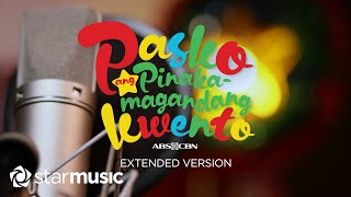 Pasko Ang Pinakamagandang Kwento (Extended Version) - ABS - CBN All Star | In Studio with Lyrics