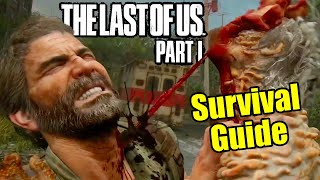 12 Tips to Endure and Survive The Last of Us Part 1
