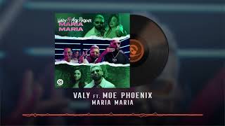 Valy Ft. Moe Phoenix - Maria Maria OFFICIAL AUDIO | ولی - ماریا ماریا