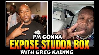 WACK 100 SPEAKS ON STUDDA BOX & SAYS GREG KADING WILL BRING ALL THE PAPERWORK TO 100 ENT