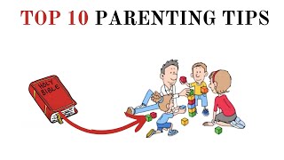 10 Biblical Parenting Secrets That Will Change Your Family Forever!