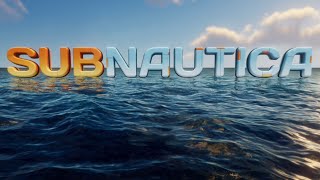 Let's Play Subnautica (Part 6)