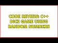 Code Review: c++ dice game using random numbers (3 Solutions!!)