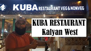 Experience the Finest Veg and Non-Veg Delights at KUBA Restaurant in Kalyan West