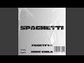 Spaghetti (feat. RudeChild)