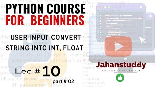 Mastering Data Types: Converting Strings into Integers and Floats in Python | User Input Tutorial