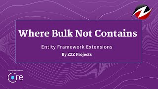 Where Bulk Not Contains - Entity Framework Extensions