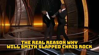 Real Reason Why Will Smith Slapped Chris Rock