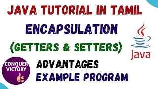 33) Encapsulation in java | Tamil | Getters and Setters | Advantages | Example Program