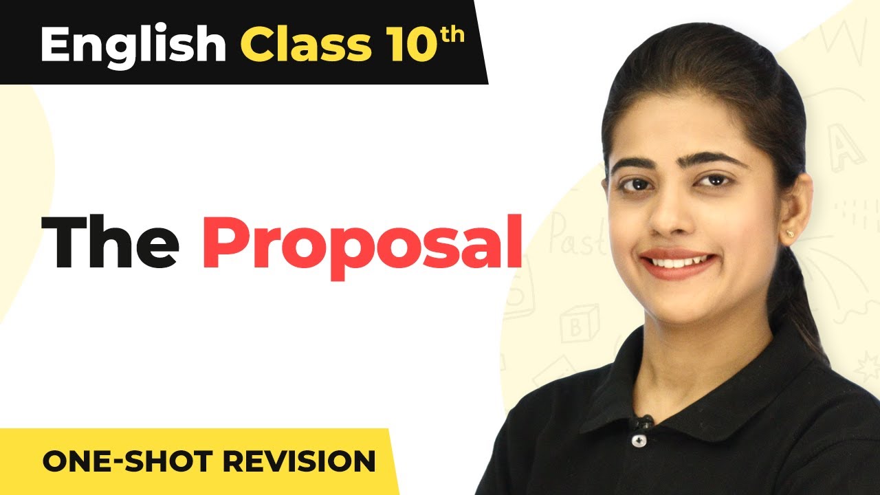 The Proposal - One Shot Revision | Class 10 English First Flight ...