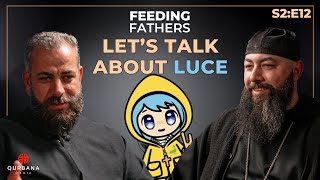 Let's Talk About Luce | Feeding Fathers [S2E12]