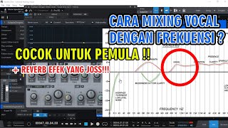 Tutorial Mixing vocal untuk Pemula!!!! | menggunakan guide frekuensi