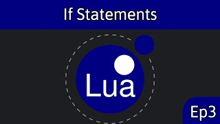 Lua. EP 3 If statements