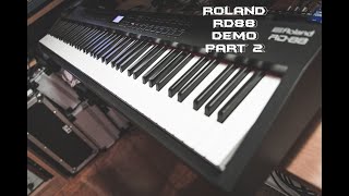 Roland RD88 Part. 2 | No Talking |