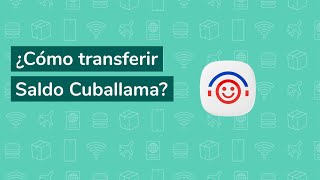 Cómo transferir Saldo Cuballama