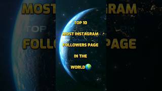 Top 10 Most Instagram Followers Page In The World🌍 2023 || #instagram #shots #viral #top10 #cr7 #leo