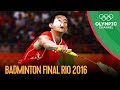 Men's Singles Badminton Final | Rio 2016 Replays