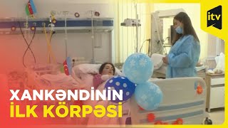 Xankəndidə doğulan körpə və anasına tibbi xidmətlərin göstərilməsi davam etdirilir