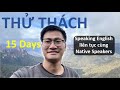 SPEAKING TIẾNG ANH liên tục trong 15 NGÀY cùng CAMBLY, và những điều mình đạt được