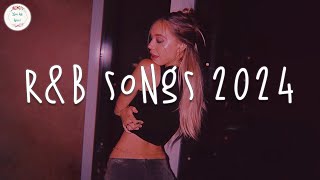 R&B songs 2024 🍷 Best rnb songs playlist ~ R&B music 2024