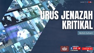 Urus Jenazah Kritikal oleh Erie