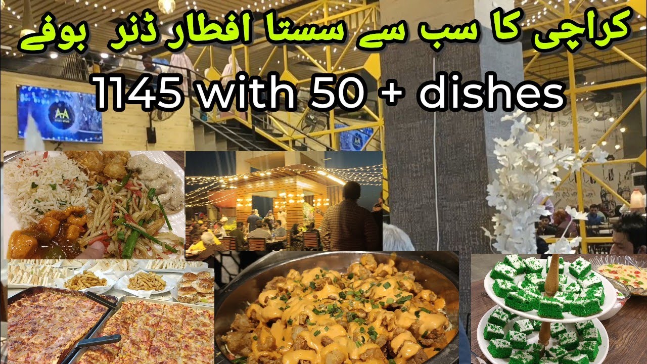 Best Iftar Dinner Buffet Karachi | 1145 Per Head 50+ Dishes Address In ...