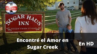 Encontré el Amor en Sugar Creek / Peliculas Completas en Español / Navidad / Romance