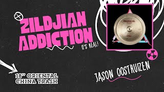 Jason Oosthuizen - Zildjian Addiction - 18'' Oriental China Trash - Episode 50