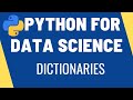 Dictionaries - Python for Data Science | Dictionary Methods, Comprehension | Learn Python