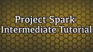 Dynamic Maps Tutorial (reuploaded) - Project Spark