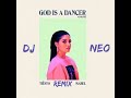 Tiësto, Mabel - God Is A Dancer DJ Neo (Remix)