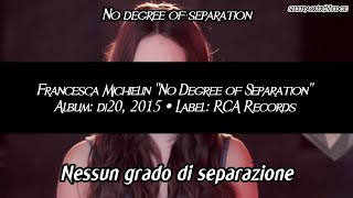 Francesca Michielin - No Degree of Separation fanmade subtitles by sleeplacker21edge