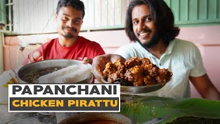 Papanchani Chicken Pirattu | Nadan Chicken | Food spot in Trivandrum | Travcup by Anoop \u0026 Arathy