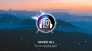 Tu Hi Haqeeqat(8D AUDIO) - Tum Mile I Music Enthusiasm Bollywood