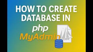 Learn How to Create a Database in phpMyAdmin – Step-by-Step Beginner Guide! - Lesson 22