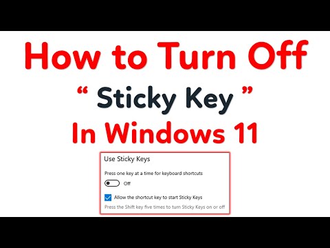 How to turn off sticky key in windows 11  Disable Sticky Key in Windows 11
