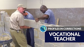 Profiles in Corrections - Vocational Teacher