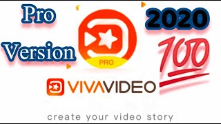 Vivavideo  Pro Version  Download  latest Version  2020|| Best  video editing app