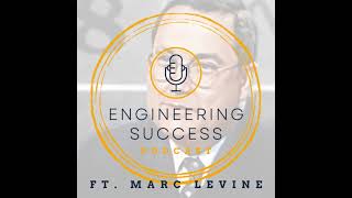 Ep. 38 The ABC's of YOUR ENGINEERING CAREER with Marc LeVine (The ABC's of Control Systems Engine...