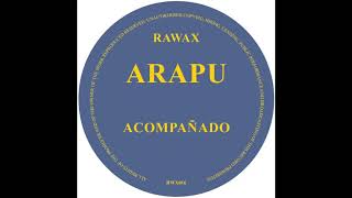 Arapu - Acompañado [RWX016]