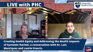 Creating Health Equity:  A conversation with Laurie Francis and Dr. Luis Manriquez