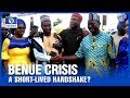 Benue Farmers-Herders Crisis: A Short-lived Handshake?