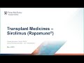 Transplant Medicines: Sirolimus (Rapamune®)