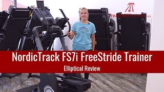 NordicTrack FS7i FreeStride Trainer Elliptical Review