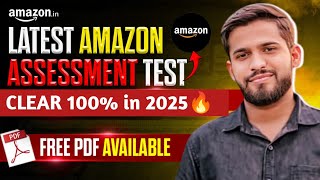 Amazon Assessment Test 2025: Latest Questions \u0026 Answers | Free PDF Download